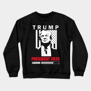 President USA 2024 Loading Funny Trump USA Flag Crewneck Sweatshirt